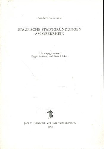 Beispielbild fr Staufische Stadtgrndungen am Oberrhein. Oberrheinische Studien ; Bd. 15 zum Verkauf von Bernhard Kiewel Rare Books