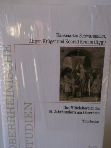 Beispielbild fr Das Mittelalterbild des 19. Jahrhunderts am Oberrhein. zum Verkauf von SKULIMA Wiss. Versandbuchhandlung