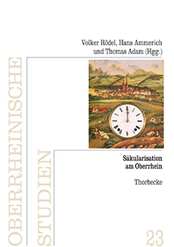 Säkularisation am Oberrhein - Volker Rödel