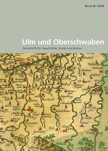 Imagen de archivo de Ulm und Oberschwaben: Zeitschrift fr Geschichte, Kunst und Kultur a la venta por medimops