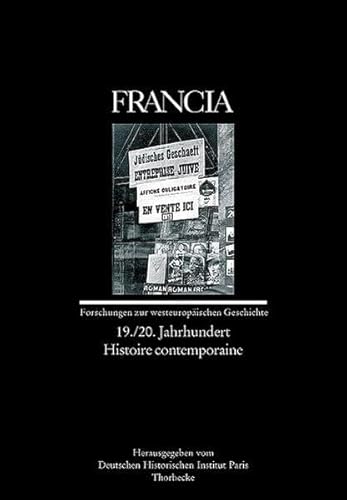 9783799581189: Francia 32/3. 19./20. Jahrhundert. Histoire contemporaire: Forschungen zur westeuropischen Geschichte