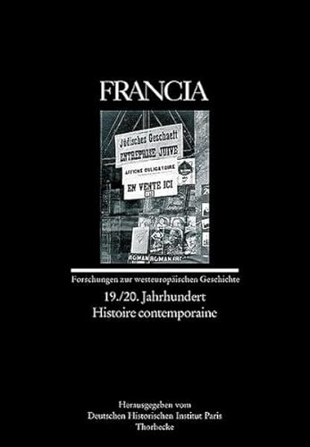 9783799581189: Francia 32/3. 19./20. Jahrhundert. Histoire contemporaire