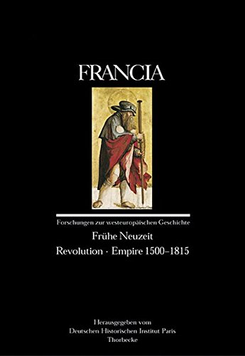 9783799581219: Francia: Fruhe Neuzeit - Revolution - Empire 1500-1815: 33/2