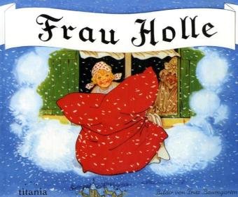 9783799633109: Frau Holle: Fritz Baumgartens Mrchenklassiker