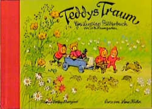 Teddys Traum. Kleine Ausgabe. Ein lustiges Bilderbuch. (9783799634441) by Baumgarten, Fritz; Hahn, Lena