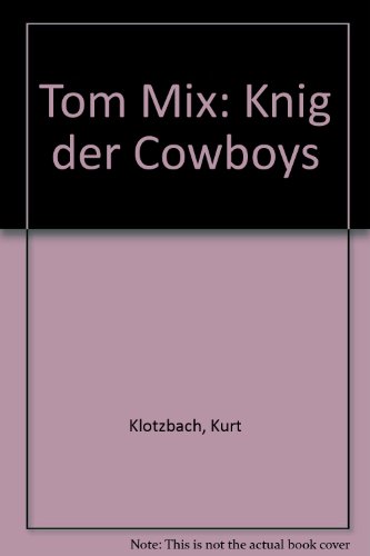 MIX TOM > KÖNIG DER COWBOYS