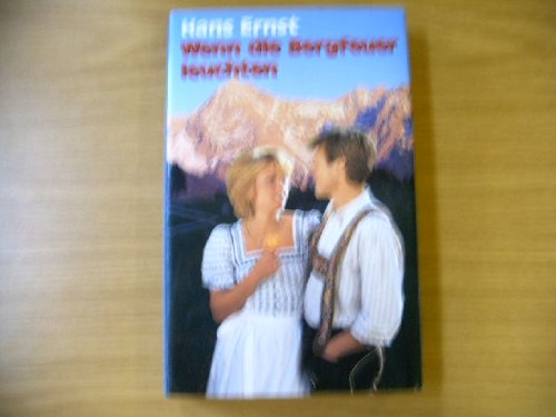 Wenn die Bergfeuer leuchten (9783799692854) by Hans Ernst