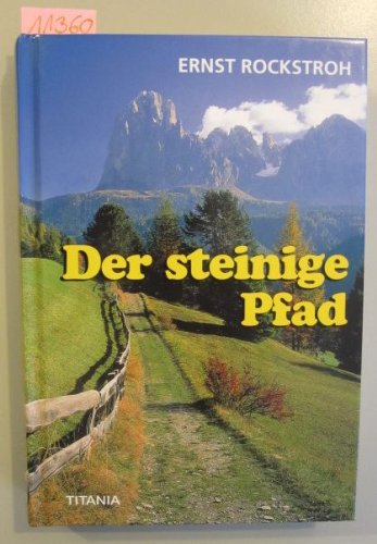 Stock image for Der steinige Pfad. Roman. for sale by medimops