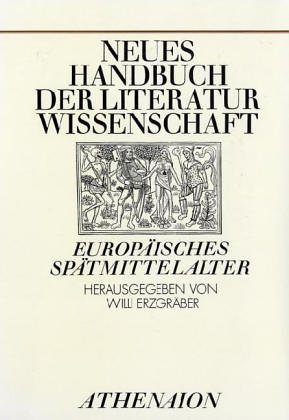 9783799701396: Europisches Sptmittelalter. (=Neues Handbuch der Literaturwissenschaft; Band 8).