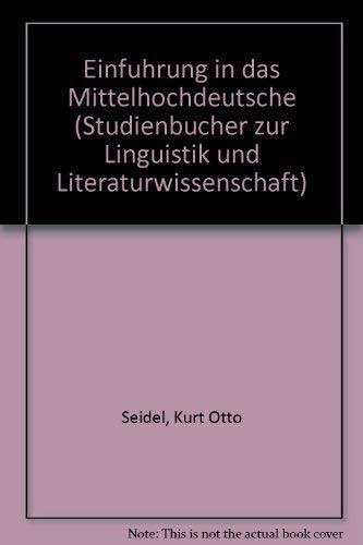 Imagen de archivo de Einfhrung in das Mittelhochdeutsche. (= Studienbcher zur Linguistik und Literaturwissenschaft Band 8) a la venta por Bernhard Kiewel Rare Books