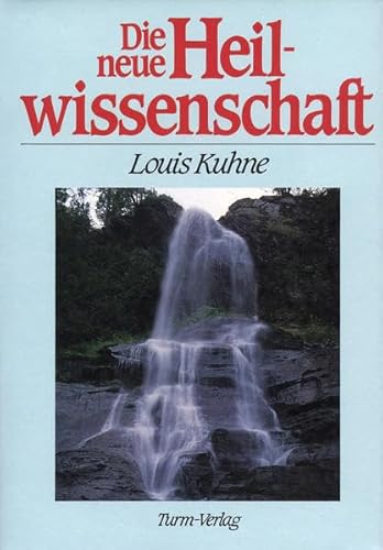Stock image for Die neue Heilwissenschaft: Ein Lehrbuch und Ratgeber fr Gesunde und Kranke for sale by medimops