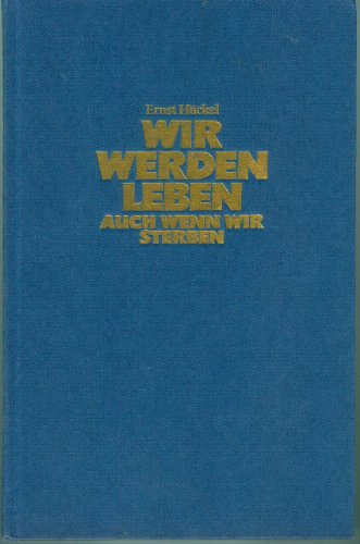 Wir werden leben, auch wenn wir sterben. Inhalt: Mit einem Vorwort und einer Einleitung des Verfa...