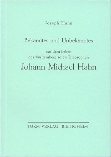 Beispielbild fr Bekanntes und Unbekanntes aus dem Leben des Wrttembergischen Theosophen Johann Michael Hahn zum Verkauf von medimops