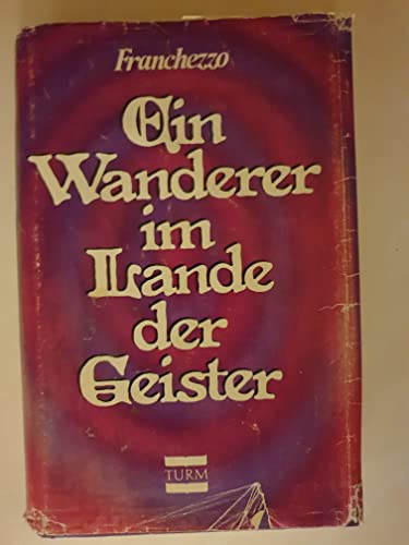 Imagen de archivo de Ein Wanderer im Lande der Geister a la venta por medimops