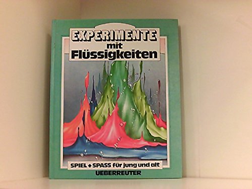 Stock image for Experimente mit Flssigkeiten for sale by Gerald Wollermann