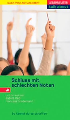 Schluss mit schlechten Noten (talk about) - Weimer, Britta, Sabine Hess und Manuela Brademann