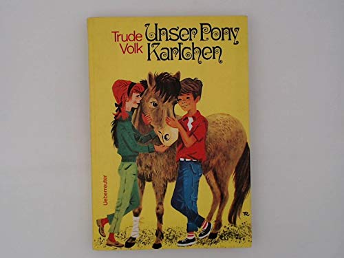 Imagen de archivo de Unser Pony Karlchen a la venta por Sigrun Wuertele buchgenie_de