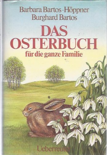 Stock image for Das Osterbuch fr die ganze Familie for sale by 3 Mile Island
