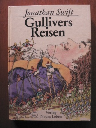 Gullivers Reisen zu den Zwergen und zu den Riesen. Jonathan Swift. Bearb. von Hans R. Hecke. Ill.: Walter Grieder - Swift, Jonathan und Hans R. Hecke