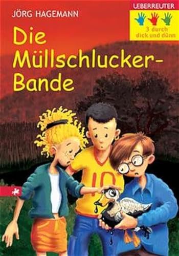 Drei durch dick und dÃ¼nn 07. Die MÃ¼llschlucker- Bande. ( Ab 8 J.). (9783800020478) by Hagemann, JÃ¶rg; Schedl, Rudi
