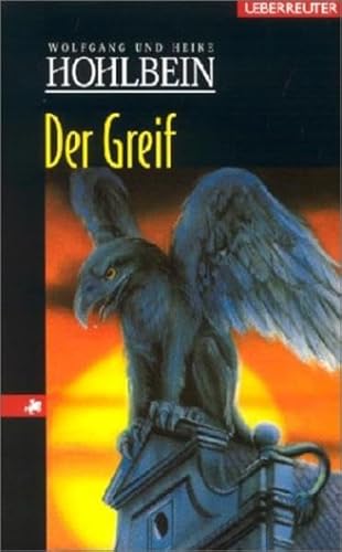 Der Greif: Eine phantastische Geschichte - Hohlbein, Heike,Hohlbein, Wolfgang