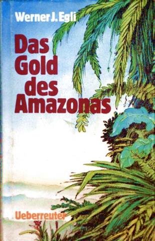 9783800022847: Gold des Amazonas