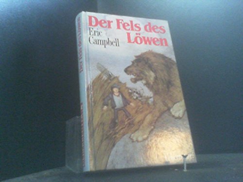 Beispielbild fr Der Fels des Lwen zum Verkauf von Versandantiquariat Felix Mcke