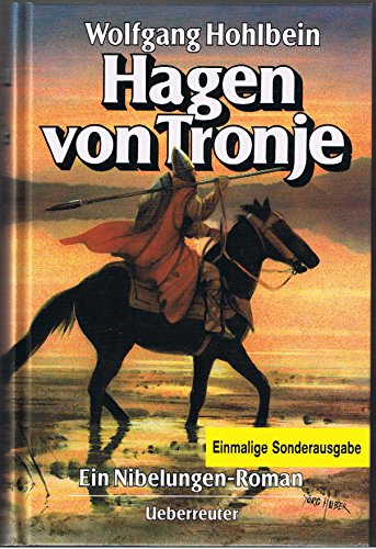 Hagen von Tronje Ein Nibelungen-Roman