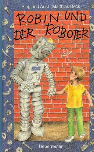 Stock image for Robin und der Roboter for sale by Leserstrahl  (Preise inkl. MwSt.)