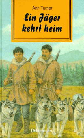 Ein JÃ¤ger kehrt heim (9783800024704) by Ann Turner