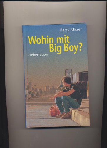 9783800025954: Wohin mit Big Boy?