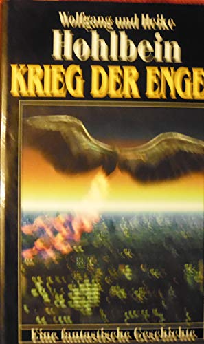 Stock image for Krieg der Engel. Eine fantastische Geschichte (Livre en allemand) for sale by Ammareal