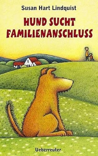 hund sucht familienanschluss. aus dem amerikanischen von ulla neckenauer