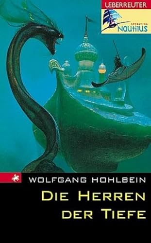 Operation Nautilus. Die Herren der Tiefe. ( Ab 10 J.). (9783800028191) by Hohlbein, Wolfgang