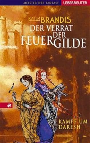 9783800029983: Der Verrat der Feuer-Gilde. Kampf um Daresh 01