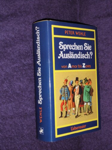 Beispielbild fr Sprechen Sie Auslndisch? von Amor bis Zores zum Verkauf von medimops