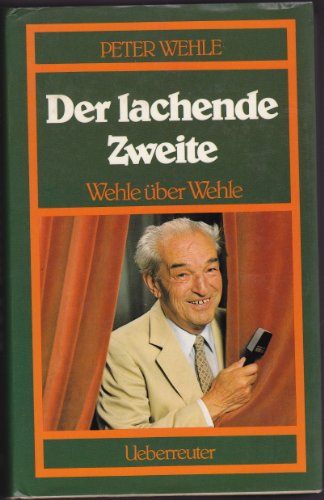 Imagen de archivo de Der lachende Zweite. Wehle ber Wehle a la venta por medimops