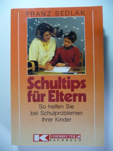 9783800033010: Schultips fr Eltern - So helfen Sie bei Schulproblemen Ihrer Kinder