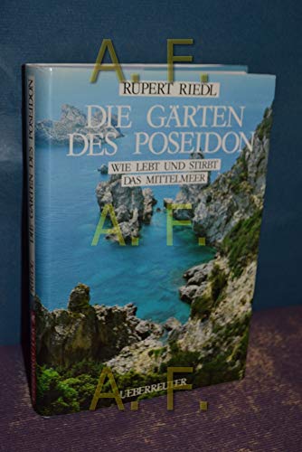 Stock image for Die Grten des Poseidon. Wie lebt und stirbt das Mittelmeer? for sale by medimops