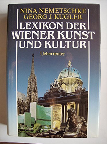 Lexikon der Wiener Kunst und Kultur. Unter Mitarbeit von Ulrike Müller-Kaspar.