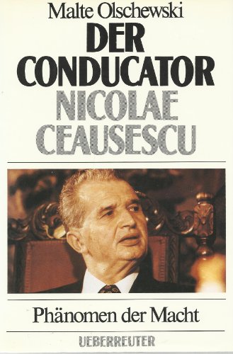 Beispielbild fr Der Conducator Nicolae Ceausescu. Aufstieg und Fall zum Verkauf von medimops