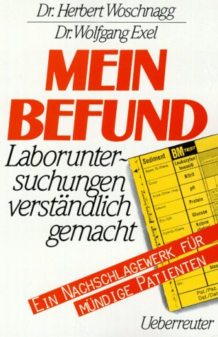 Beispielbild fr Mein Befund. Laboruntersuchungen verstndlich gemacht zum Verkauf von medimops