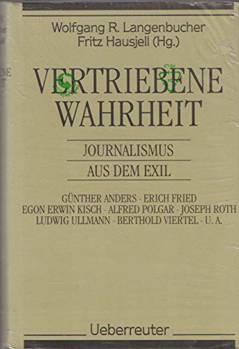 Beispielbild fr Vertriebene Wahrheit : Journalismus aus dem Exil zum Verkauf von mneme