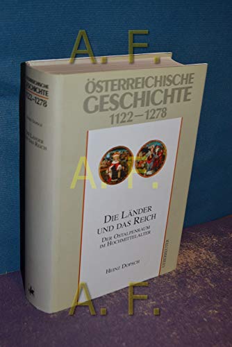 9783800035250: Die Lnder und das Reich: Der Ostalpenraum im Hochmittelalter (sterreichische Geschichte 1122-1278)