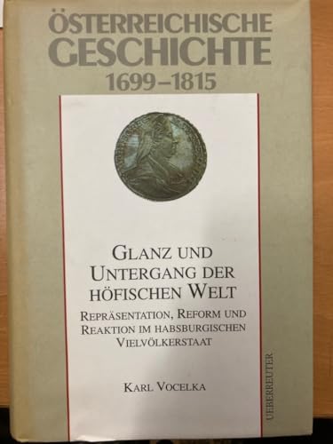 Beispielbild fr sterreichische Geschichte, Habsburgs angewandte Aufklrung: Reprsentation, Reform und Reaktion im habsburgischen Vielvlkerstaat 1699 - 1815 zum Verkauf von medimops