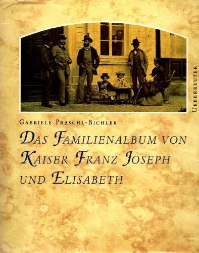 9783800035786: Das Familienalbum Von Kaiser Franz Joseph