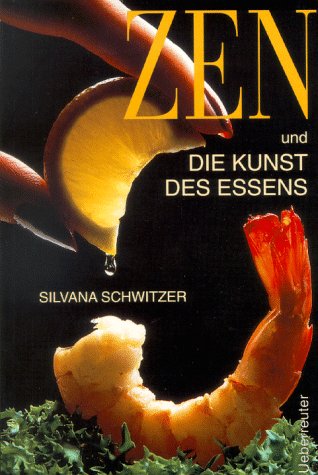 Stock image for Zen und die Kunst des Essens for sale by PRIMOBUCH