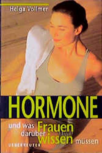 Beispielbild fr Hormone, und was Frauen darber wissen mssen zum Verkauf von medimops