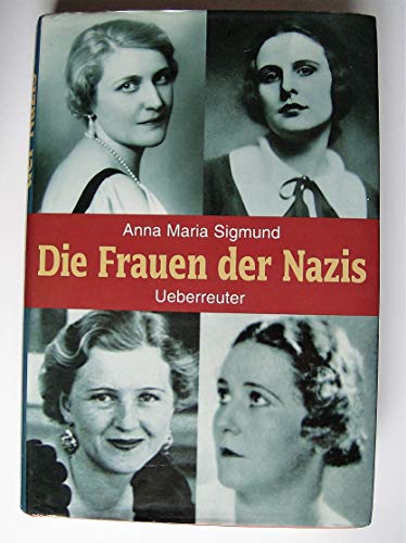 Stock image for Die Frauen der Nazis for sale by Bernhard Kiewel Rare Books