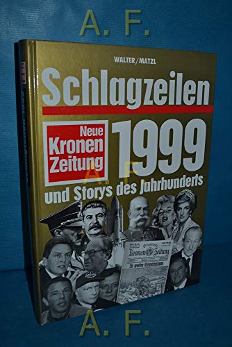 Beispielbild fr Schlagzeilen 1999: Kronen Zeitung zum Verkauf von DI Barbara Oswald